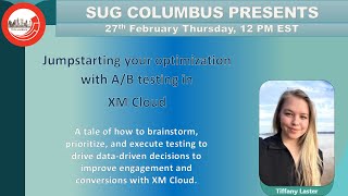 #SUGColumbus  Jumpstarting your optimization with A/B testing in #sitecore XM Cloud