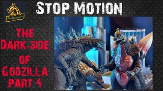 The Dark Side of Godzilla! Part 4 - Stop Motion series!