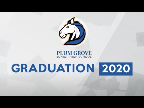 Plum Grove Junior High School Virtual Graduation Ceremony