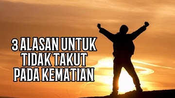 JANGAN TAKUT MATI - Renungan Malam