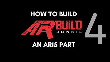 How to Build an AR-15 Upper Receiver - Part 4 - Handguard, Muzzle Device & BCG