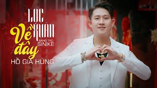 LỘC XUÂN VỀ ĐÂY - HỒ GIA HÙNG | OFFICIAL MUSIC VIDEO | MV NHẠC XUÂN 2025
