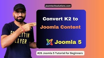 #26 How to Migrate K2 to Joomla Content | Step-by-Step Guide for Joomla Users #joomla5 #joomla