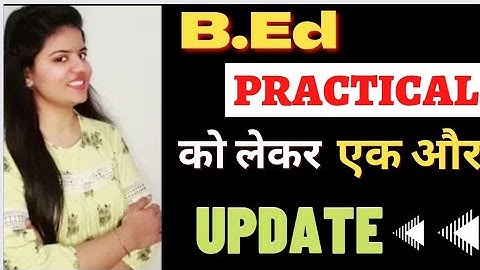 Practical Update for B.Ed 1st or 2nd Year Students || CCS University Latest Update