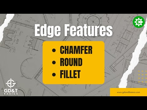 Chamfers, Rounds, & Fillets