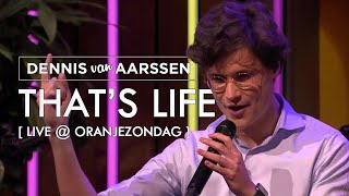 That's Life - Dennis van Aarssen [Live @ De Oranjezondag SBS6]