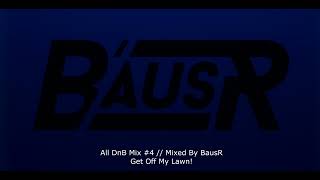 All DnB Mix #4 Bangin - Febuary 2022 // Mixed by BausR