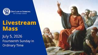 OLS Livestream Mass - July 5, 2026