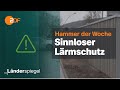 Sinnloser Lärmschutz in Tübingen | Hammer der Woche vom 04.02.23 | ZDF