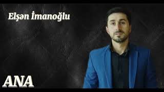 Elsen İmanoglu Anacan 