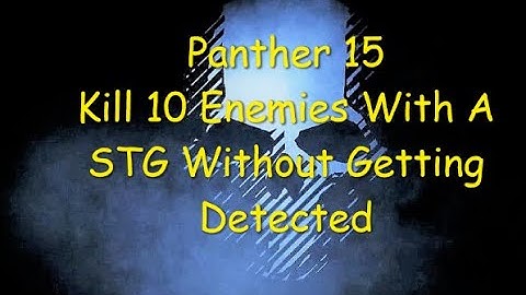 Ghost Recon Breakpoint : Panther Rank 15 : Kill 10 Enemies With A STG Without Getting Detected