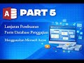 Project UAS – Lanjutan Pembuatan Form Database Penggajian di Microsoft Access | Part 5