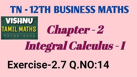 Integral calculus 1 Exercise -2.7 Q.No.14
