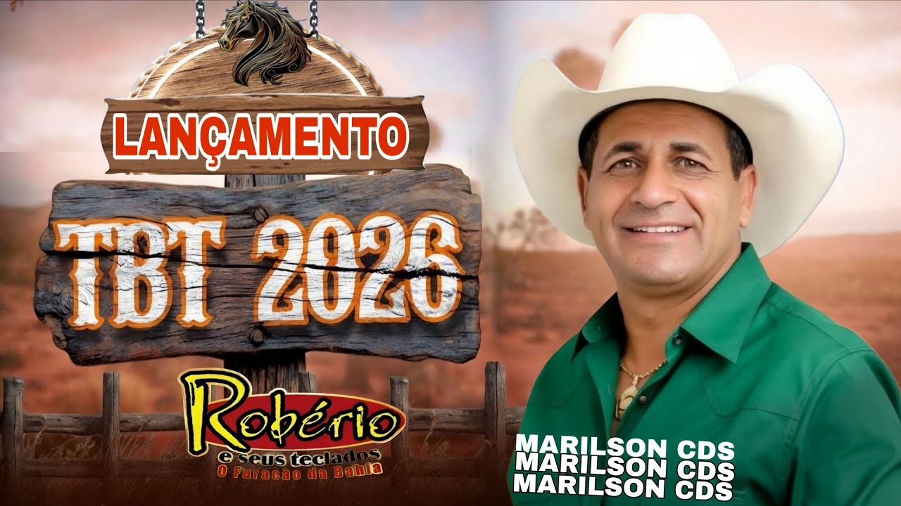 ROBÉRIO E SEUS TECLADOS LANÇAMENTO TBT 2026 CD ATUALIZADO MÚSICAS NOVAS 2026