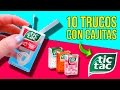 Los 10 LIFE HACKS más útiles con CAJITAS TIC TAC * TRUCOS e IDEAS con caramelos TIC TAC