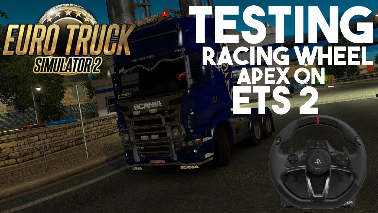 Testing Racing Wheel Apex On Euro Truck Simulator 2 By