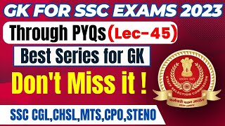 GK FOR SSC EXAMS 2023 THROUGH PYQs | CGL,CHSL,MTS,CPO,STENO | LEC 45 screenshot 5