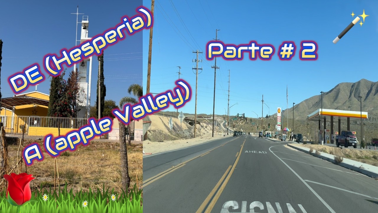 DE HESPERIA A APPLE VALLEY PARTE 2👑💰⛽