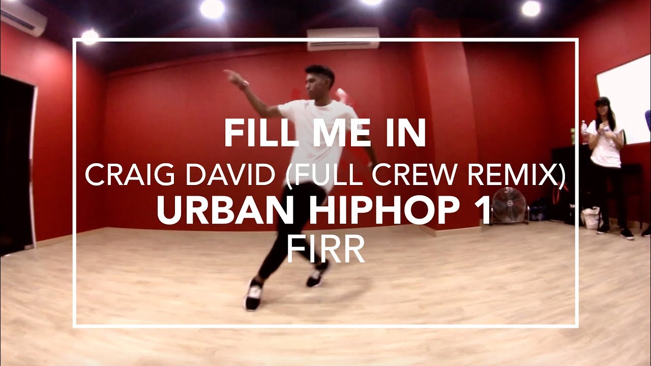 Fill me in craig david full crew remix firr choreography youtube