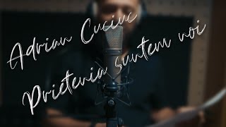 Adrian Cuciuc  -  Prietenia suntem noi (Official video)