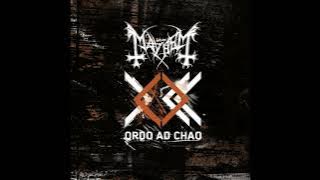 Mayhem - Ordo Ad Chao (Complete Album)