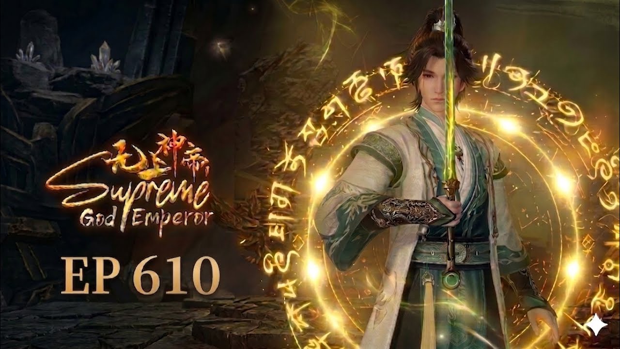 Supreme God Emperor | 无上神帝 】EP 610 💥 1080P | #3DAnimation