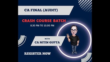 CA Final Audit- Crash Course Batch (Lecture 2) by CA Nitin Gupta Sir (Parashar Pathshala)