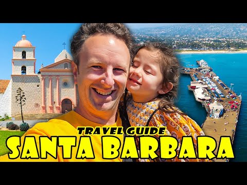 SANTA BARBARA TRAVEL GUIDE: 10 Things to Know Before You Go