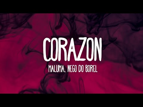 Maluma - Corazón (Lyrics) ft. Nego do Borel