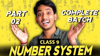 Number System Class 9 in Part - 02 🔥 | Class 9 Maths Chapter 1 Complete Batch | Sarthak pal