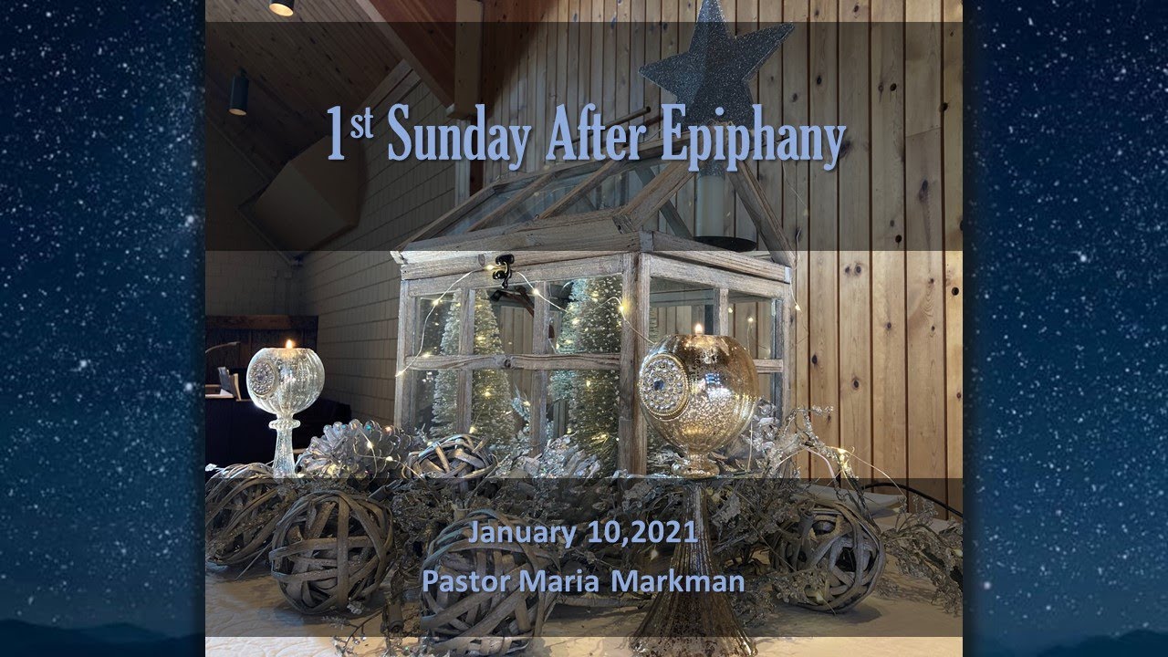 Grace Lutheran Church Andover, MN Virtual Worship January 10, 2021