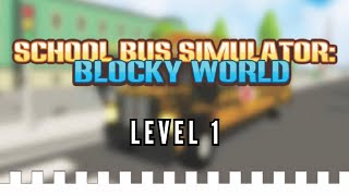 School Bus Simulator Blocky World - Level 1 screenshot 2