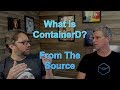 What Is ContainerD? Docker Runtimes with Phil Estes from IBM