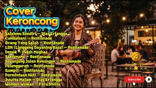 Download lagu Full Album Keroncong Modern Syahdu | Cundamani, LDR, Gampil, Salahmu Sendiri