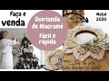 DIY | Tutorial Guirlanda de Macramê + Sala com decoração de Natal | Natal2020
