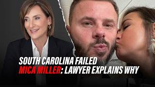 Full South Carolina’s System Failed Mica Miller — Lawyer Lori Explains Why Update