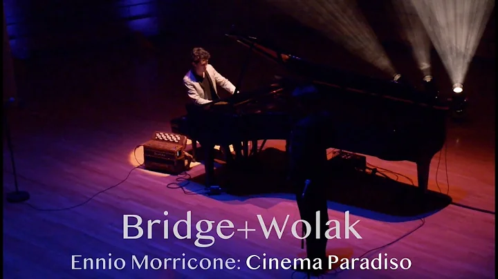 BRIDGE+WOLAK: Cinema Paradiso (Ennio Morricone)