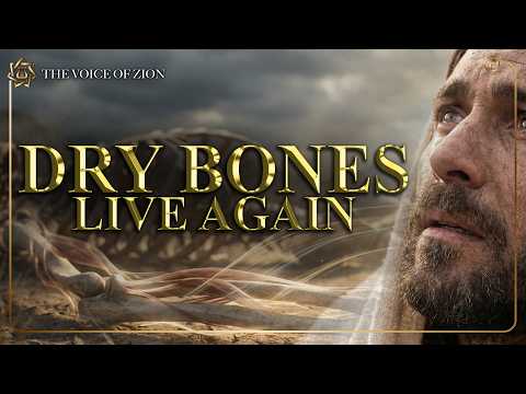 Ezekiel 37 –The prophecy of the Valley of Dry Bones | Hebrew & English Worship Songs
