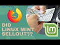 Did Linux Mint really sellout to Mozilla for Money??