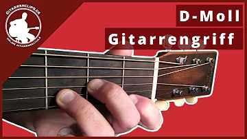 Wie greife ich auf der Gitarre ein D Moll?