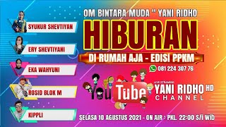LIVE - EDISI SANDIWARA - HIBURAN DI RUMAH EDISI PPKM - OM.BINTARA MUDA - DS LARANGAN