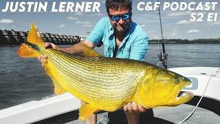 Golden Dorado & Giant Snook with Justin Lerner (C&F Podcast S2E1)