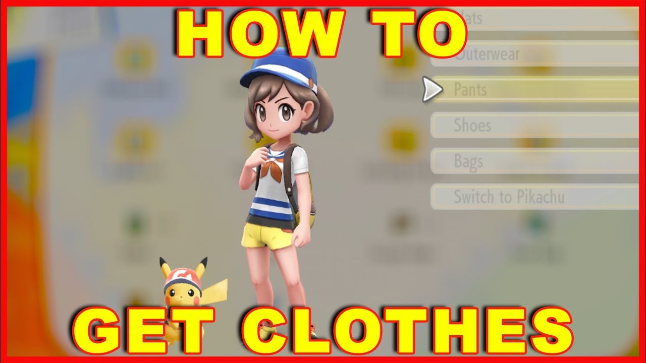 Pokemon Lets Go How To Get Clothes Pikachu Eevee