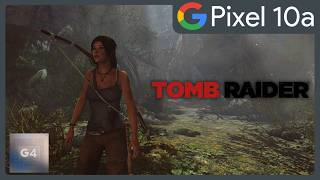 Tomb Raider™| Google Pixel 10a | 8/128 | Google Tensor G4 | Max Settings