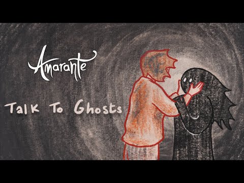 Amarante - Talk to Ghosts (Official Lyric Video)