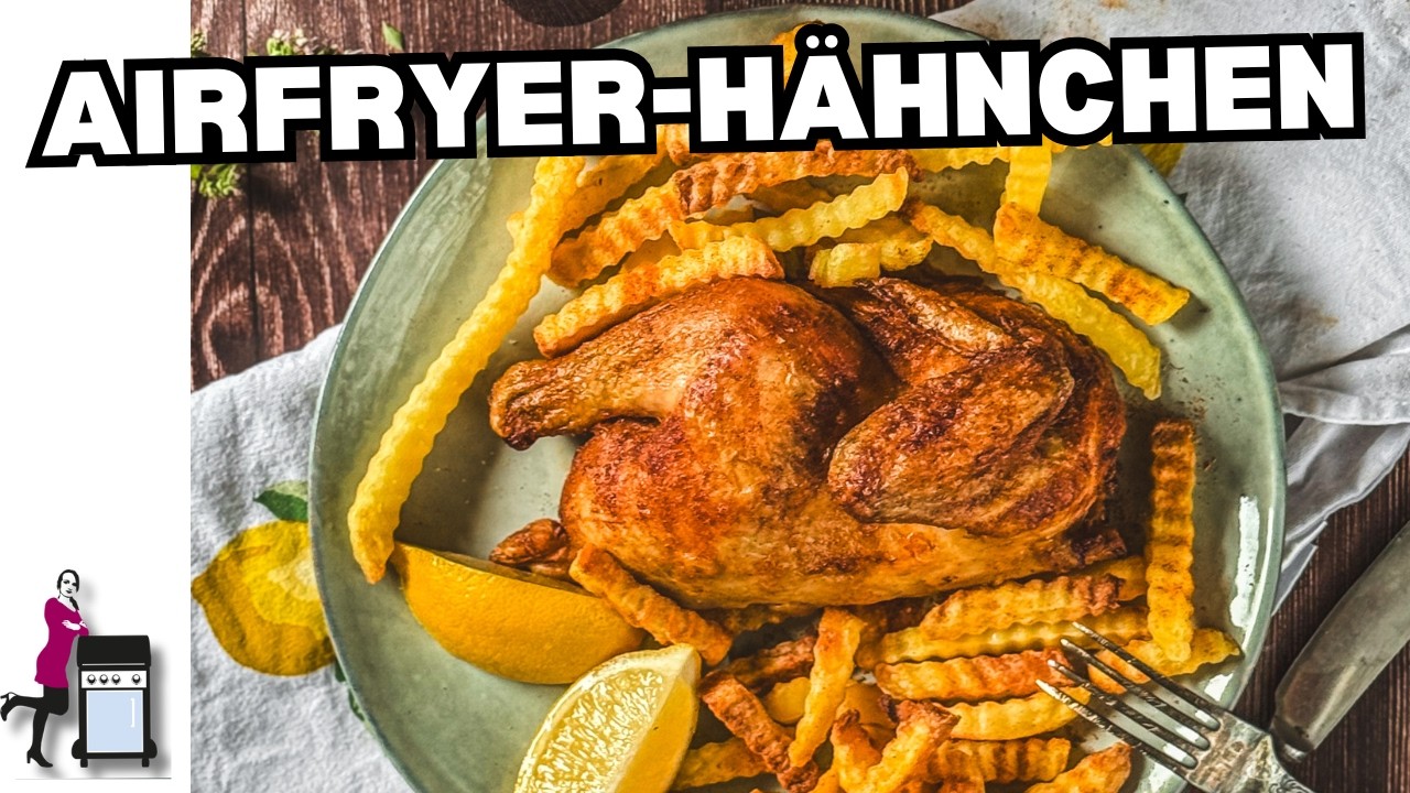 Ganzes Hähnchen aus der Heißluftfritteuse