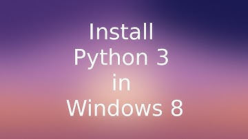 Install Python3 in Windows 8