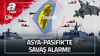 Asya-Pasifik'te savaş alarmı! Çin'den Tayvan'a gözdağı | A Haber
