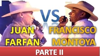 Mano a Mano Francisco Montoya - Juan Farfan II