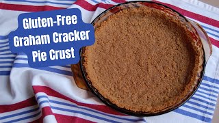 How to make Graham Cracker Pie Crust - Gluten Free Recipe Gluten Free Graham Cracker Crust From Scratch